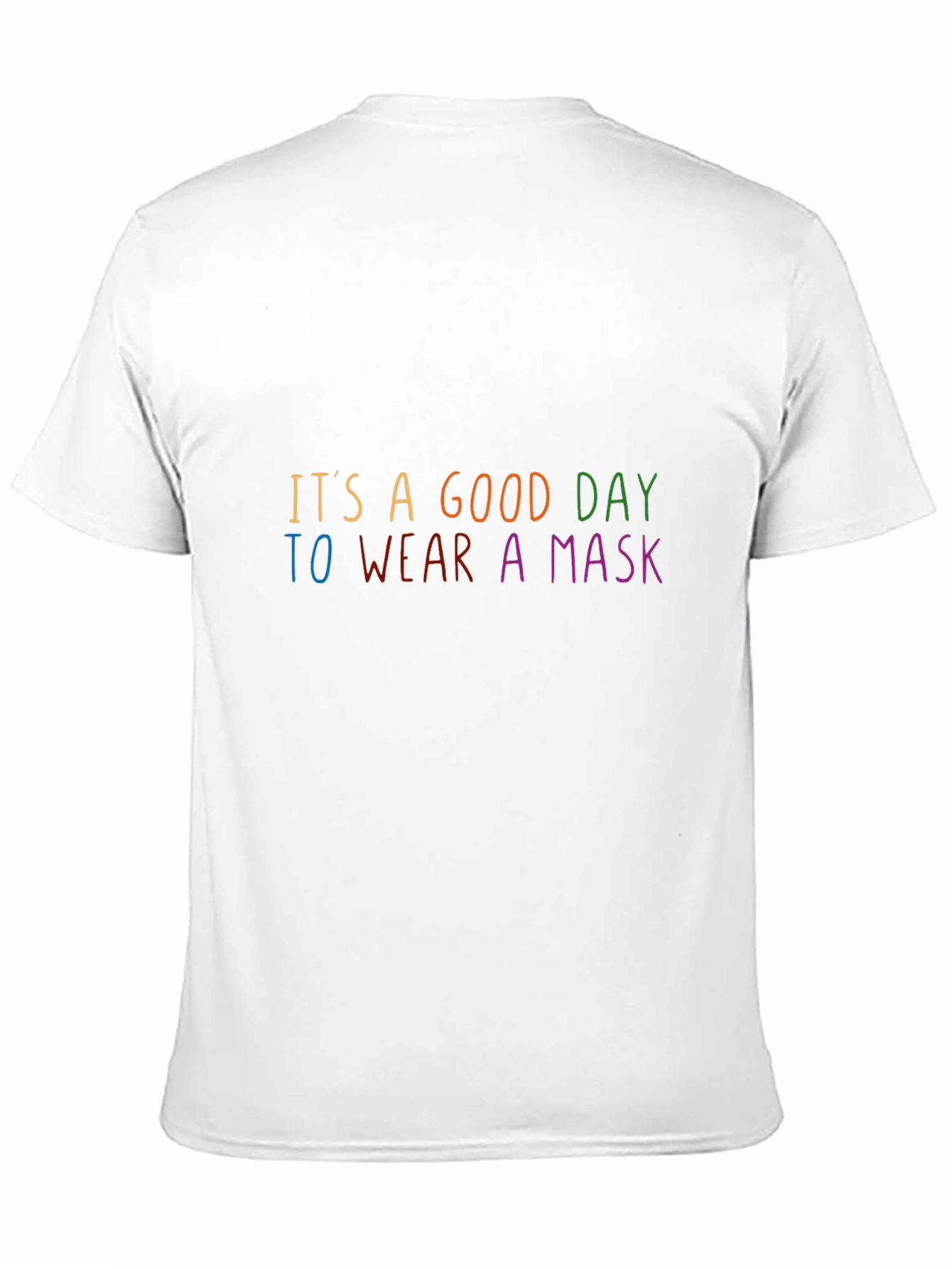 Black It's A Good Day To Wear A Mask T-Shirt view 11