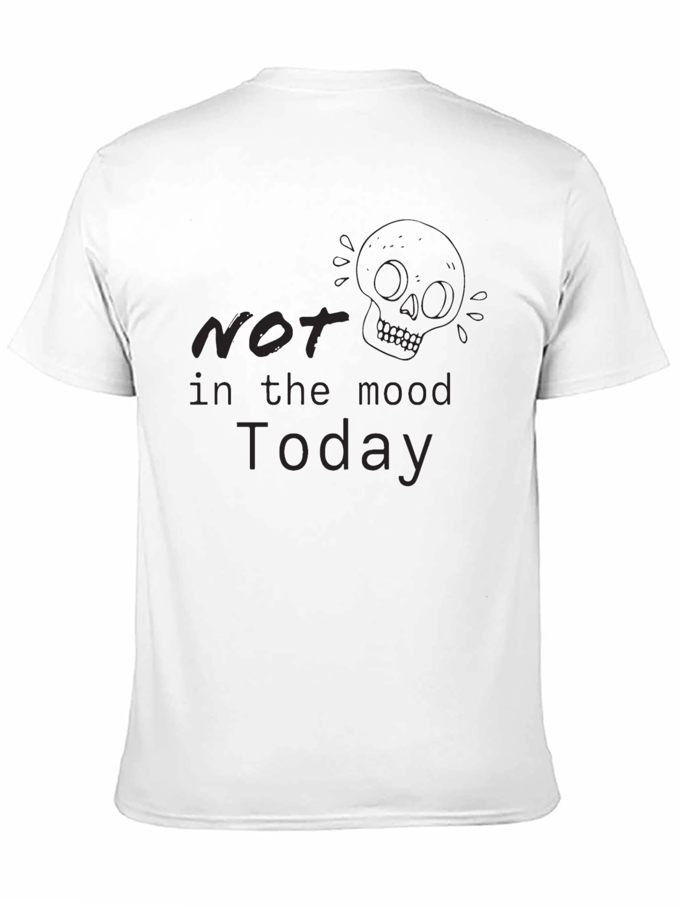 Black Not In The Mood Today Black Graphic Tee view 11