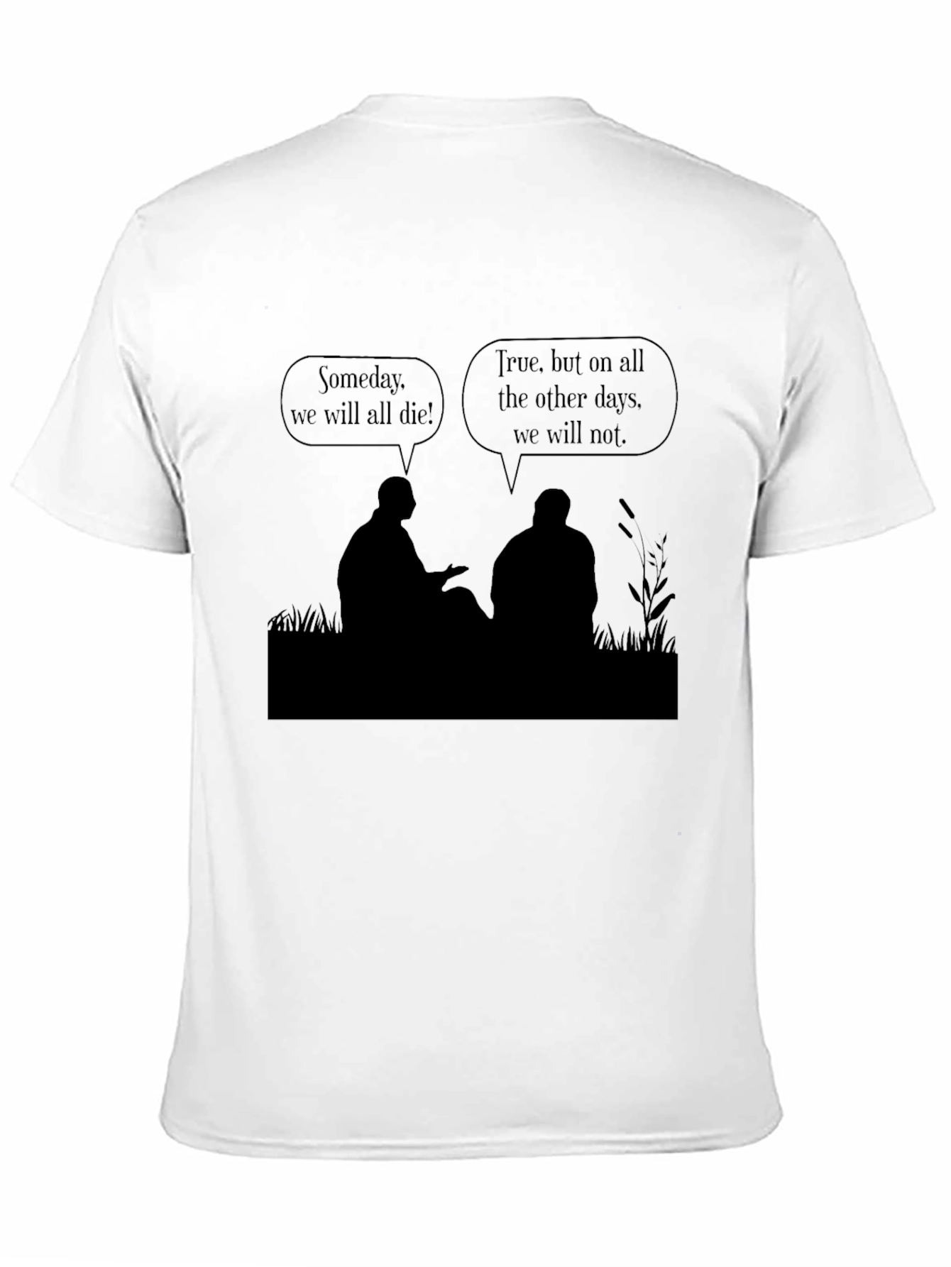 Black Philosophical T-Shirt - Someday We Will All Die view 11