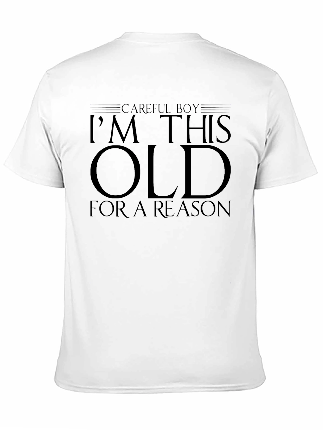 Black Careful Boy I'm This Old T-Shirt view 11