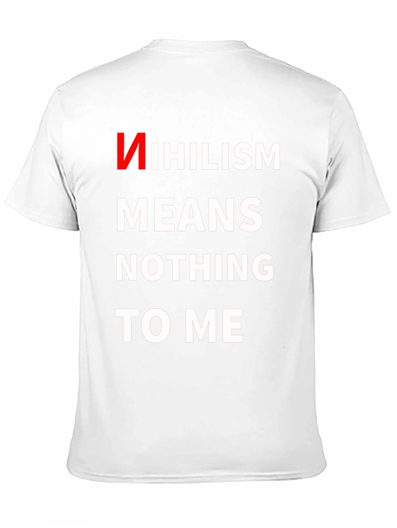 Black Nihilism Means Nothing To Me T-Shirt view 11