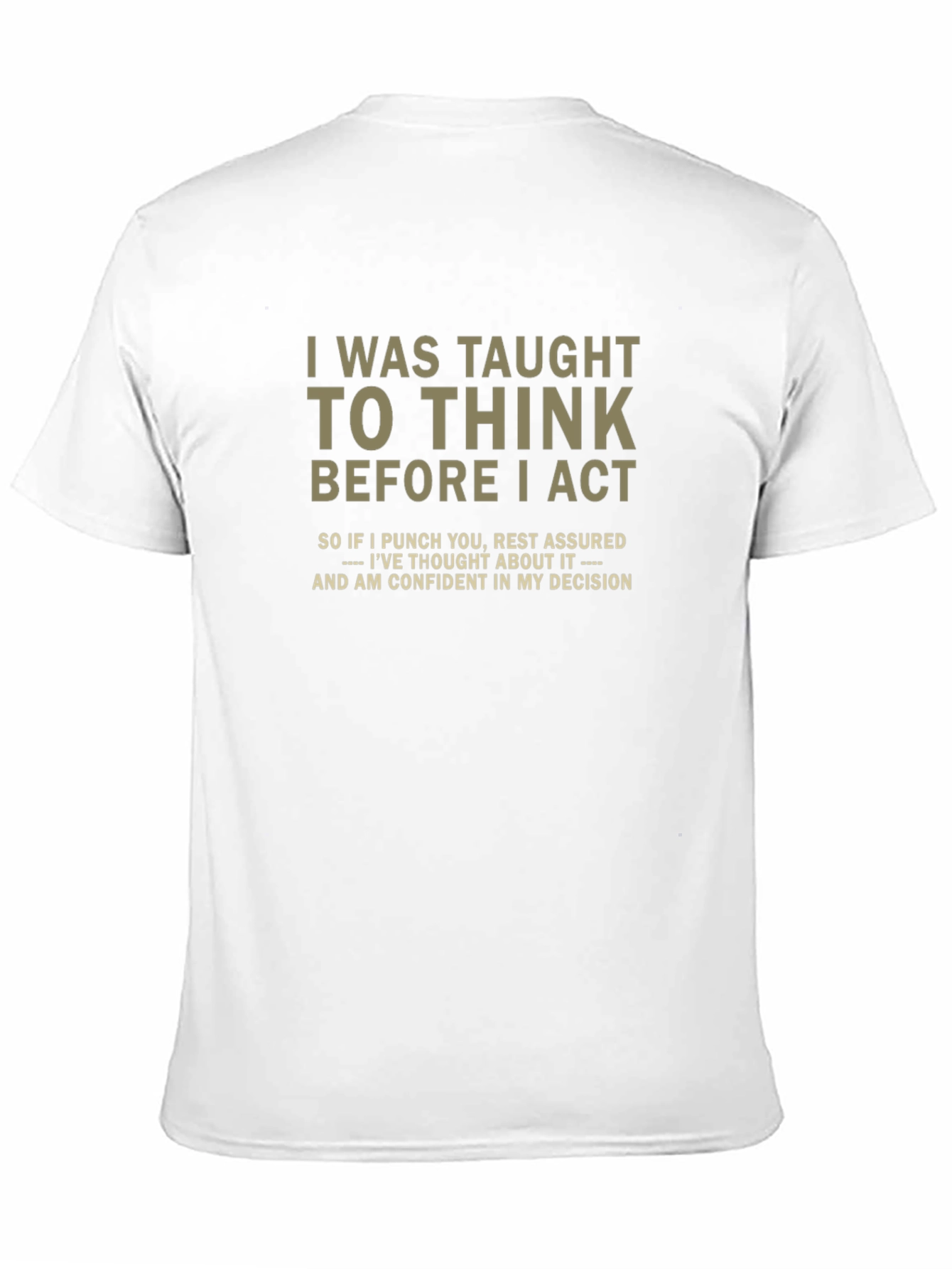 Black I Was Taught To Think Graphic Tee view 11