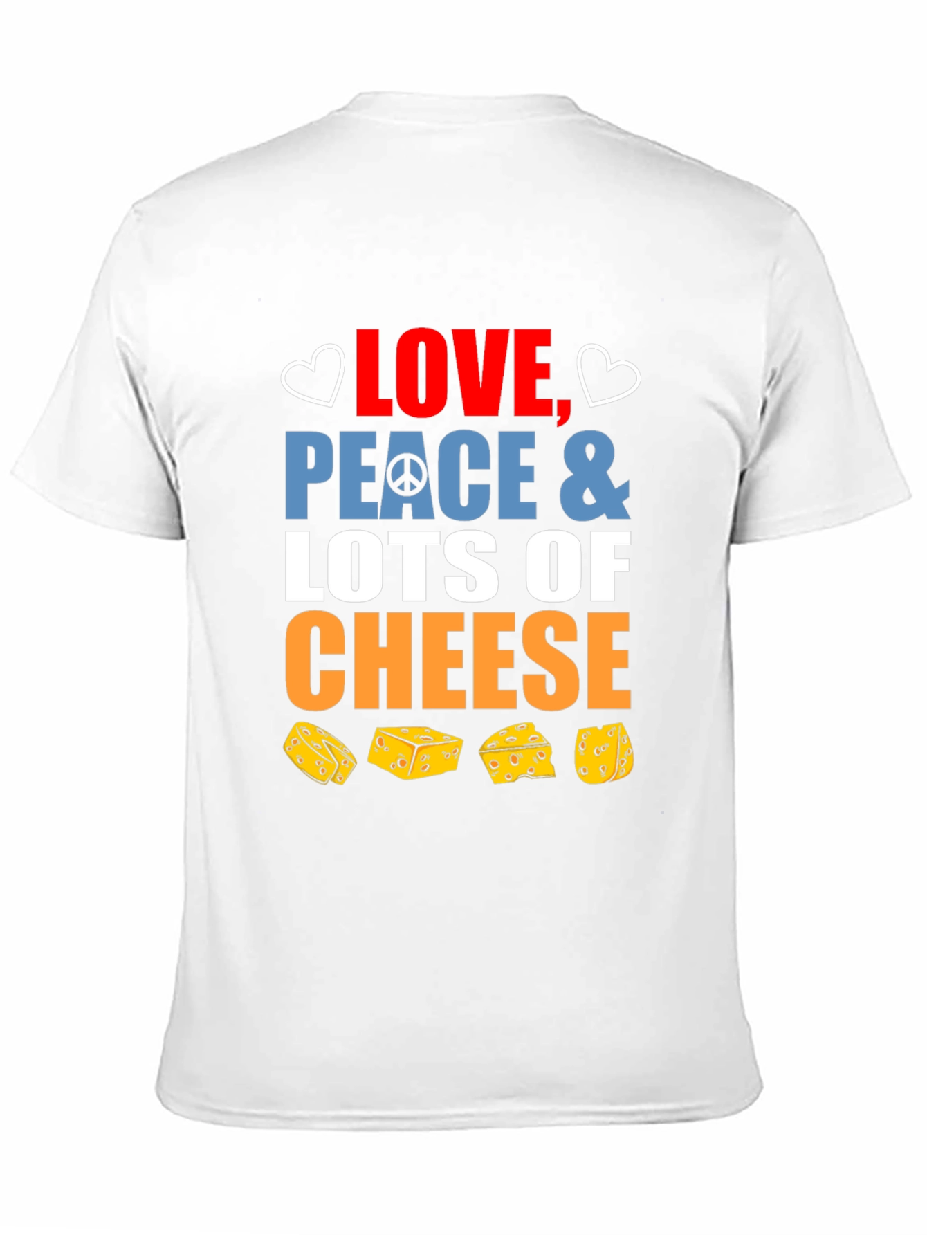 Love Peace and Cheese Graphic T-Shirt - 11