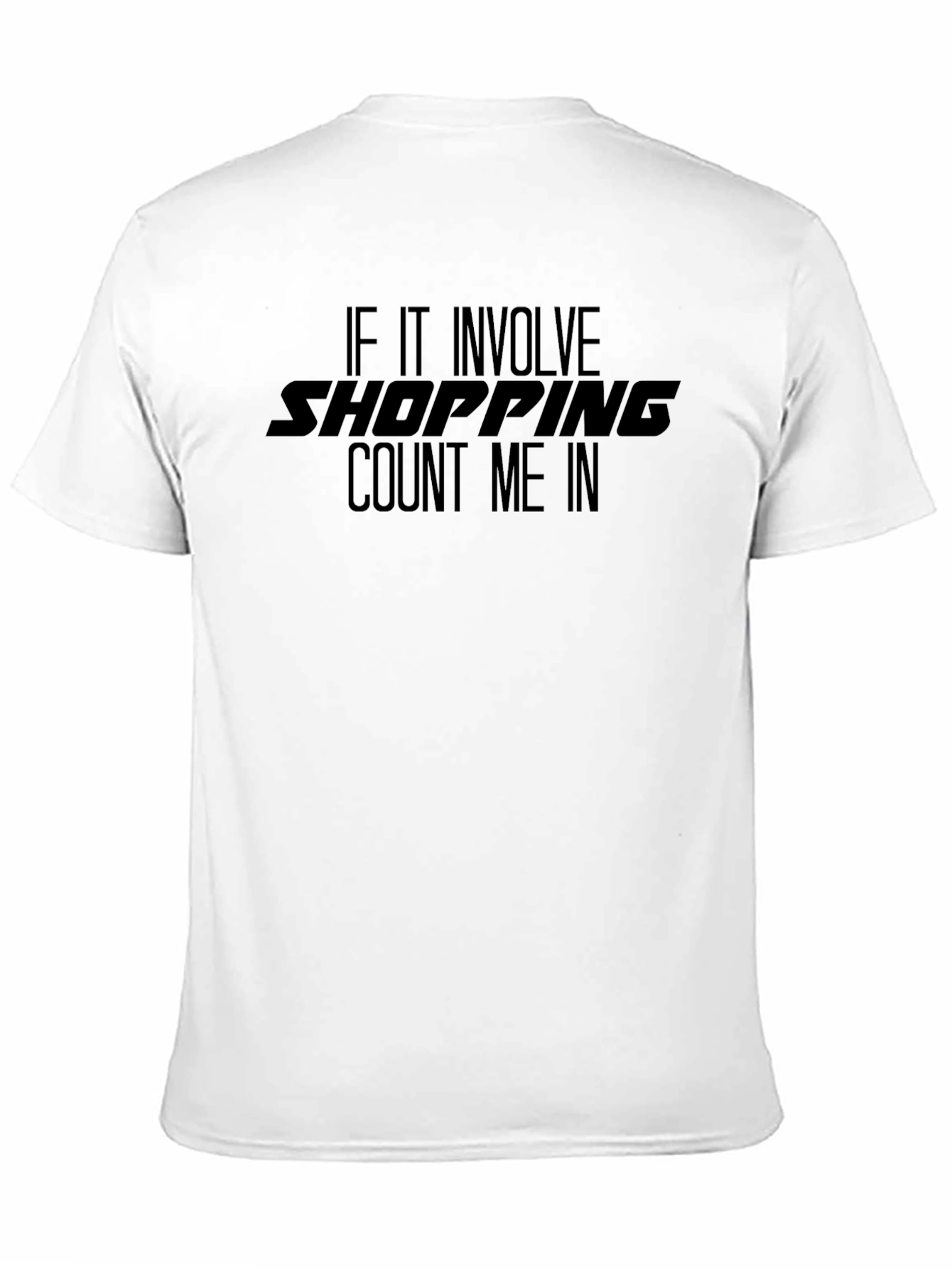 Black Shopping Count Me In T-Shirt view 11