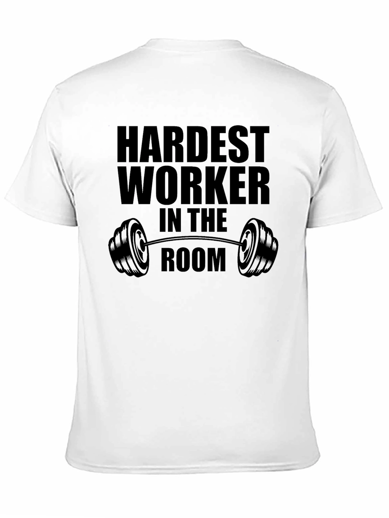 Black Hardest Worker In The Room Black T-Shirt view 11
