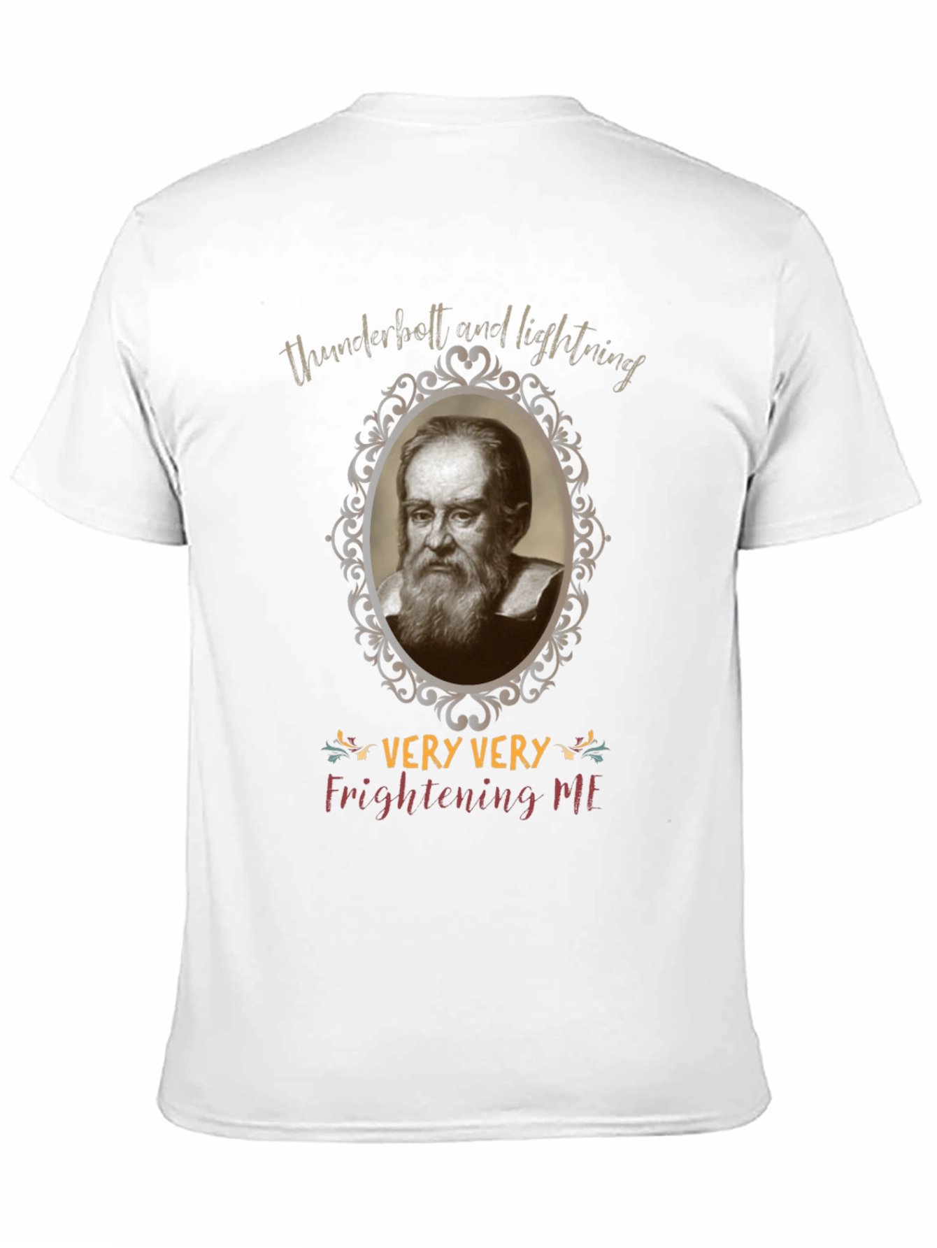 Black Funny Galileo Galilei Very Very Frightening Me T-Shirt view 11