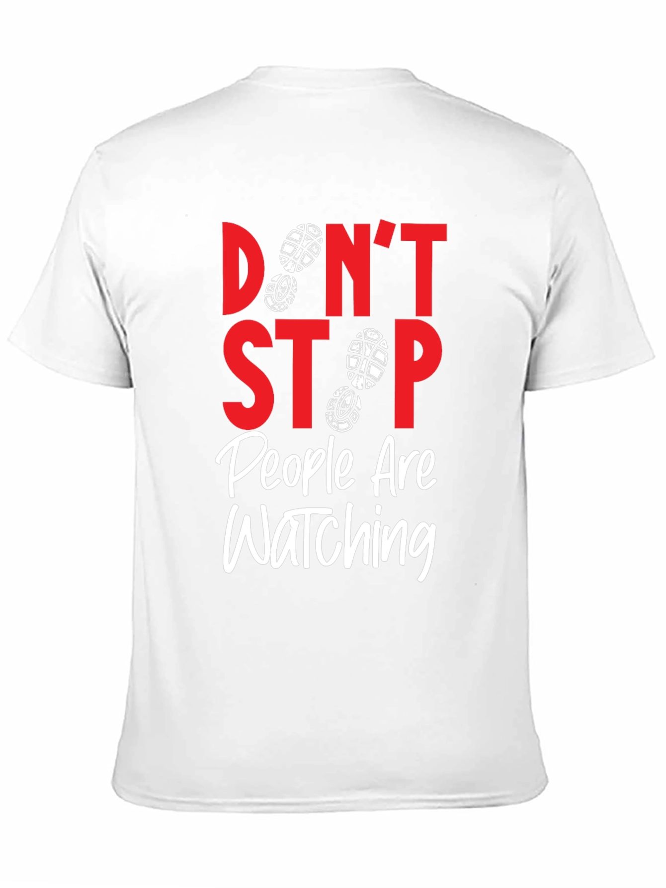 Black Don't Stop People Are Watching T-Shirt view 11