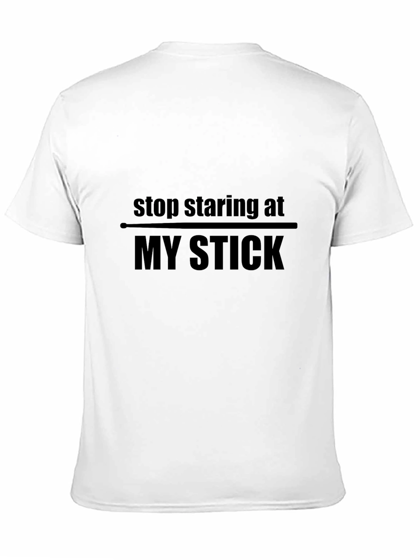 Black Funny "Stop Staring at My Stick" Black T-Shirt view 11