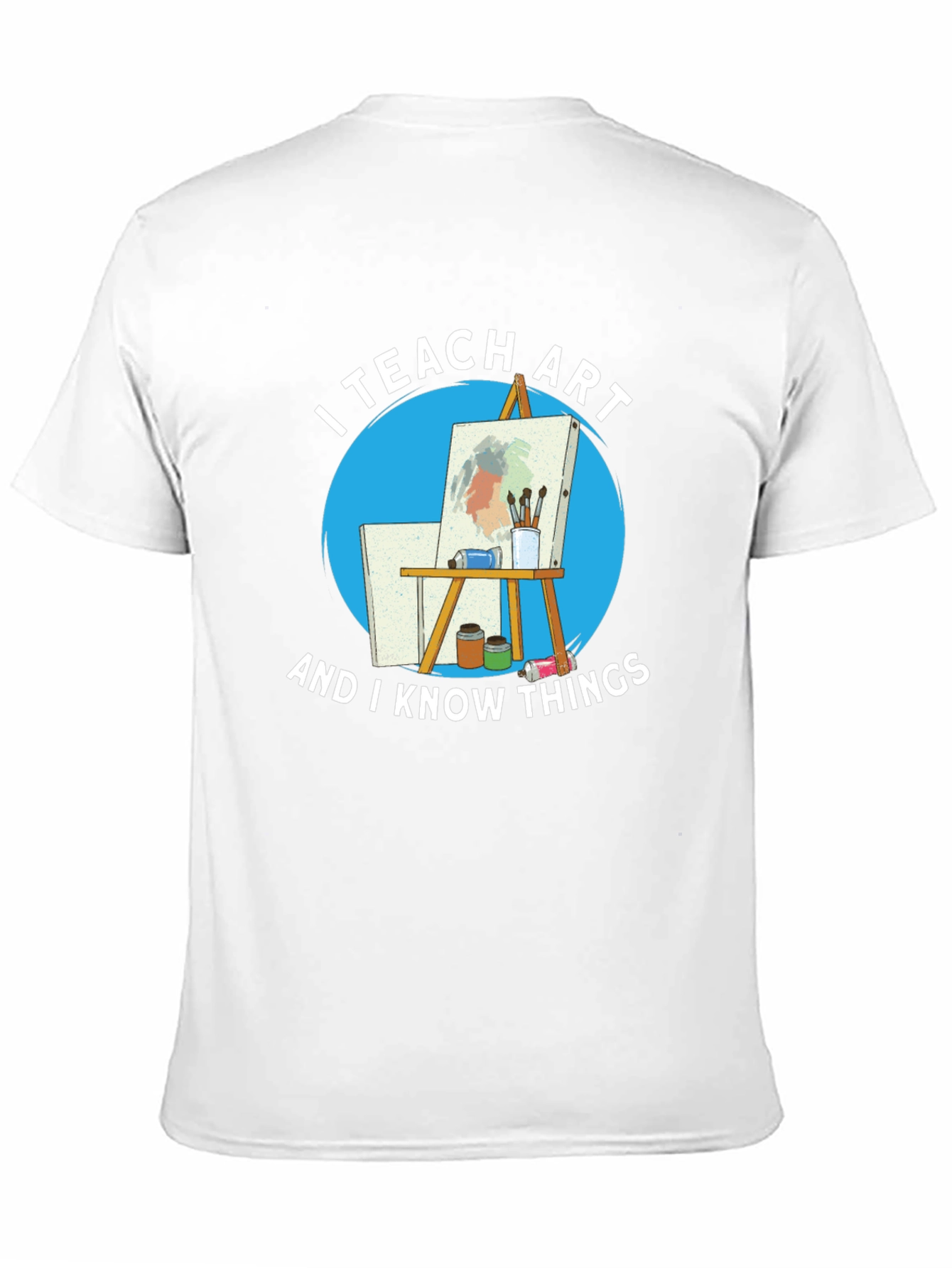 I Teach Art T-Shirt - 11
