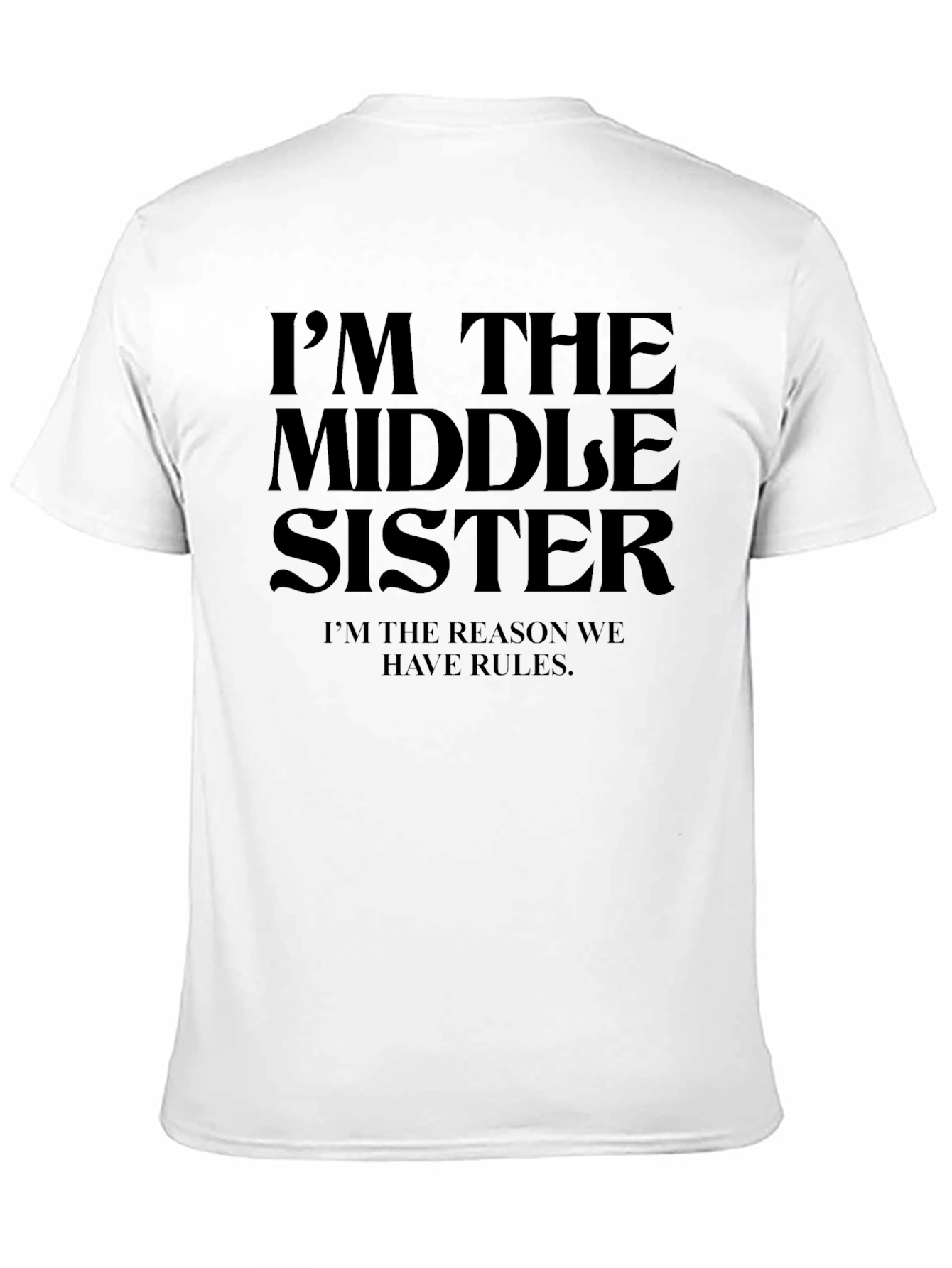 Black I'm The Middle Sister T-Shirt view 11
