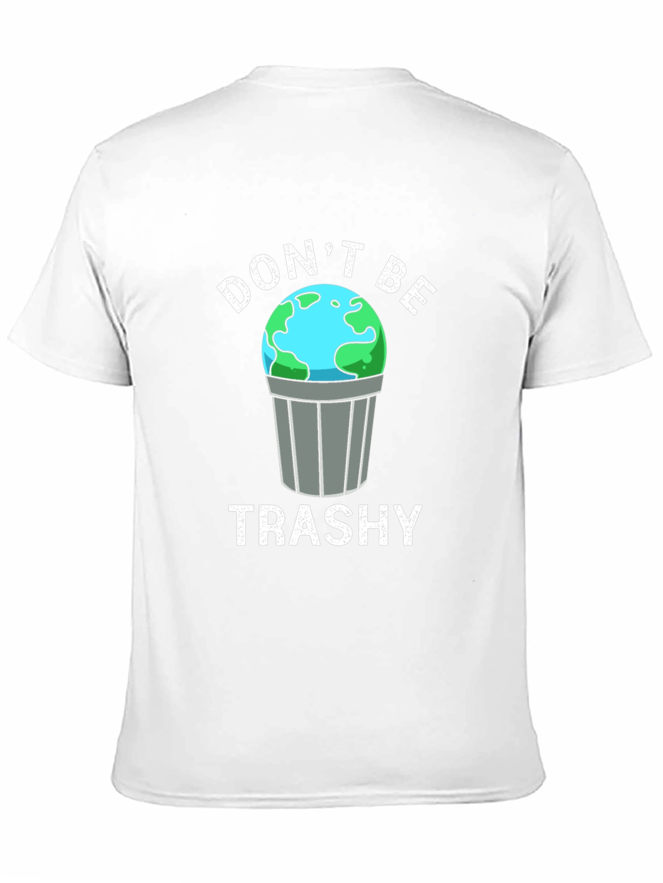Black Don't Be Trashy Earth Graphic T-Shirt view 11