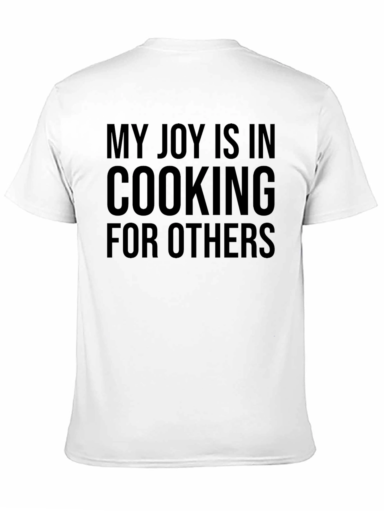 Black Cooking Joy T-Shirt - My Joy Is In Cooking For Others Black Tee view 11