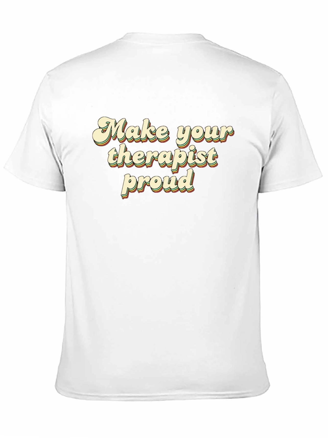 Black Make Your Therapist Proud Black T-Shirt view 11