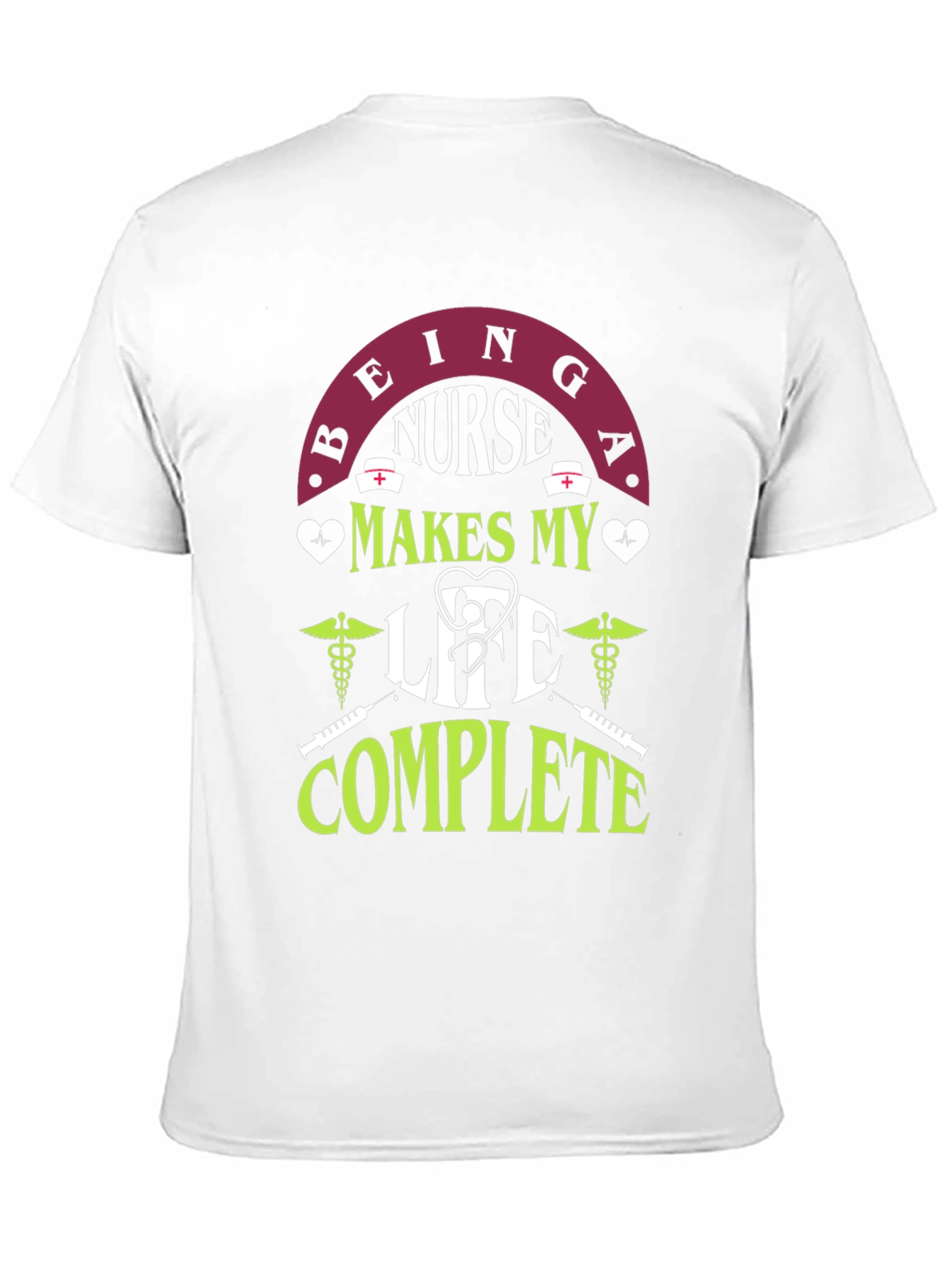 Black Being A Nurse Makes My Life Complete T-Shirt view 11