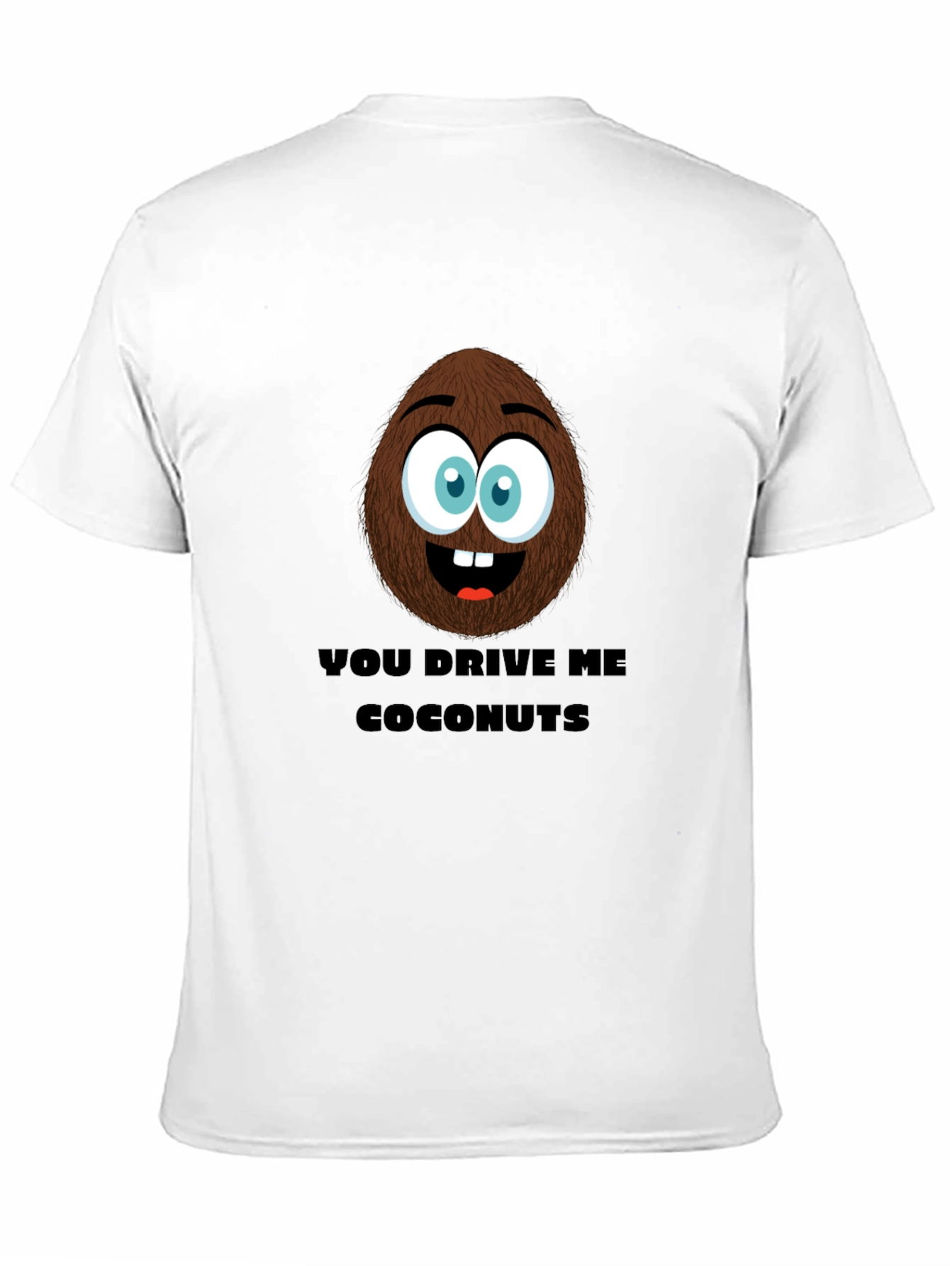 Black Funny Coconut T-Shirt - You Drive Me Coconuts! view 11