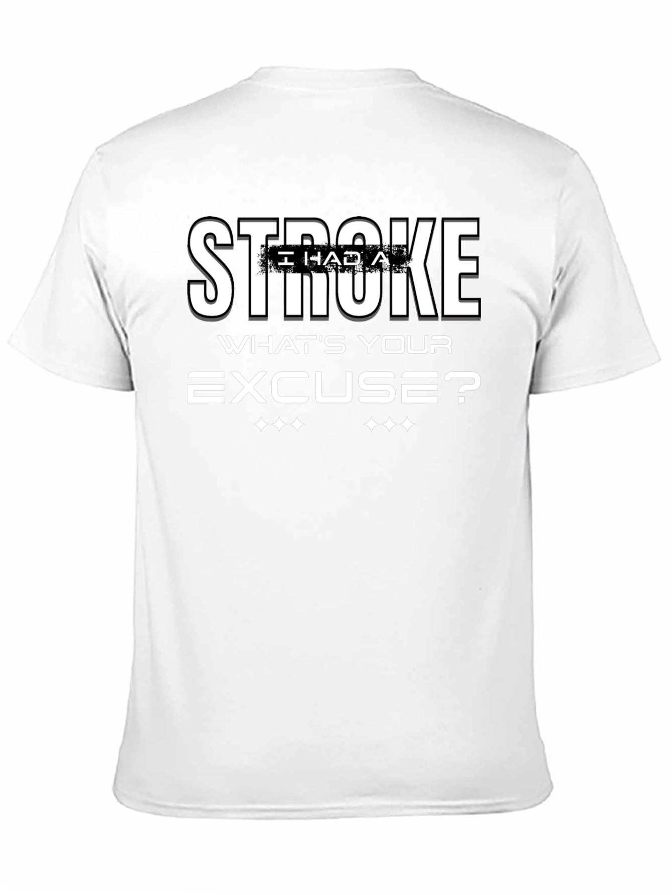 Black Funny Stroke Survivor T-Shirt - What's Your Excuse? view 11
