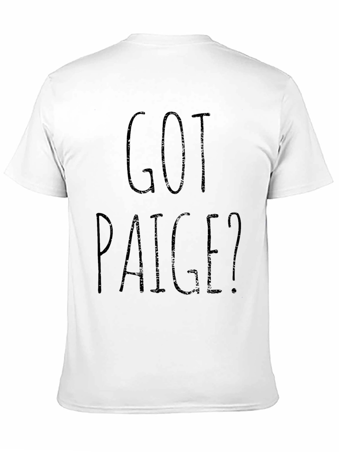 Black Got Paige? Black Graphic T-Shirt Novelty Gift Idea view 11