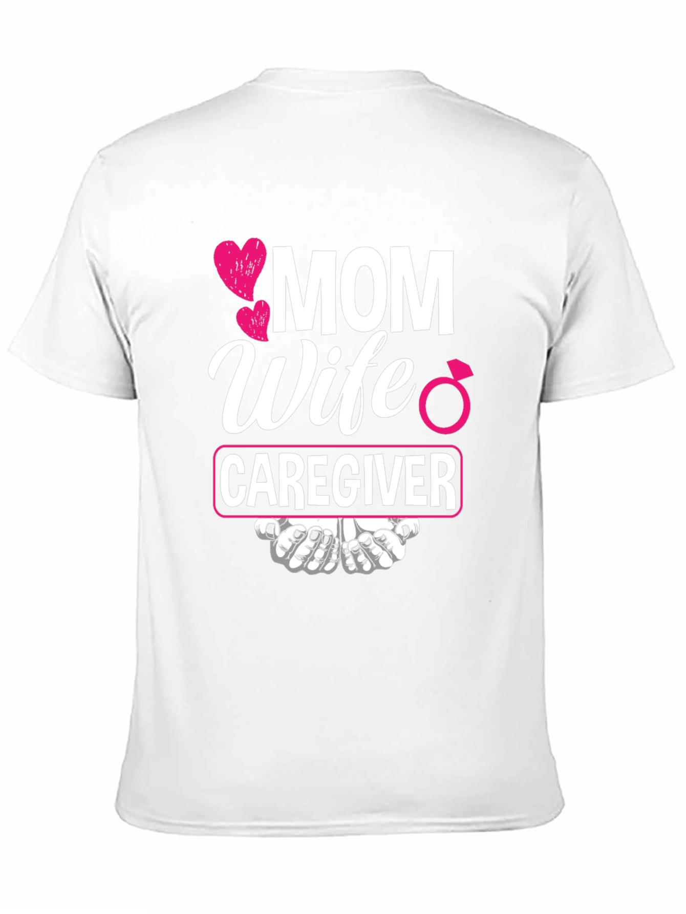 Mom Wife Caregiver T-Shirt - Ideal Gift! - 11