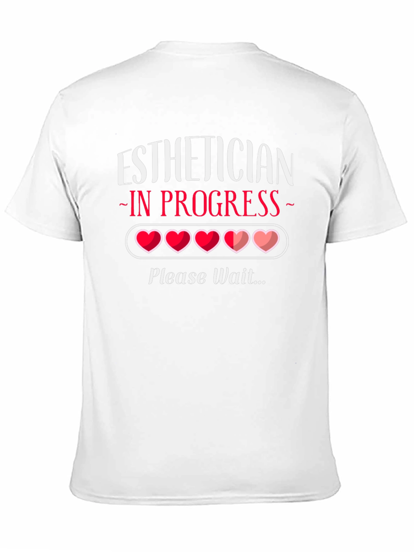 Black Esthetician In Progress T-Shirt - Please Wait Loading Hearts Tee view 11
