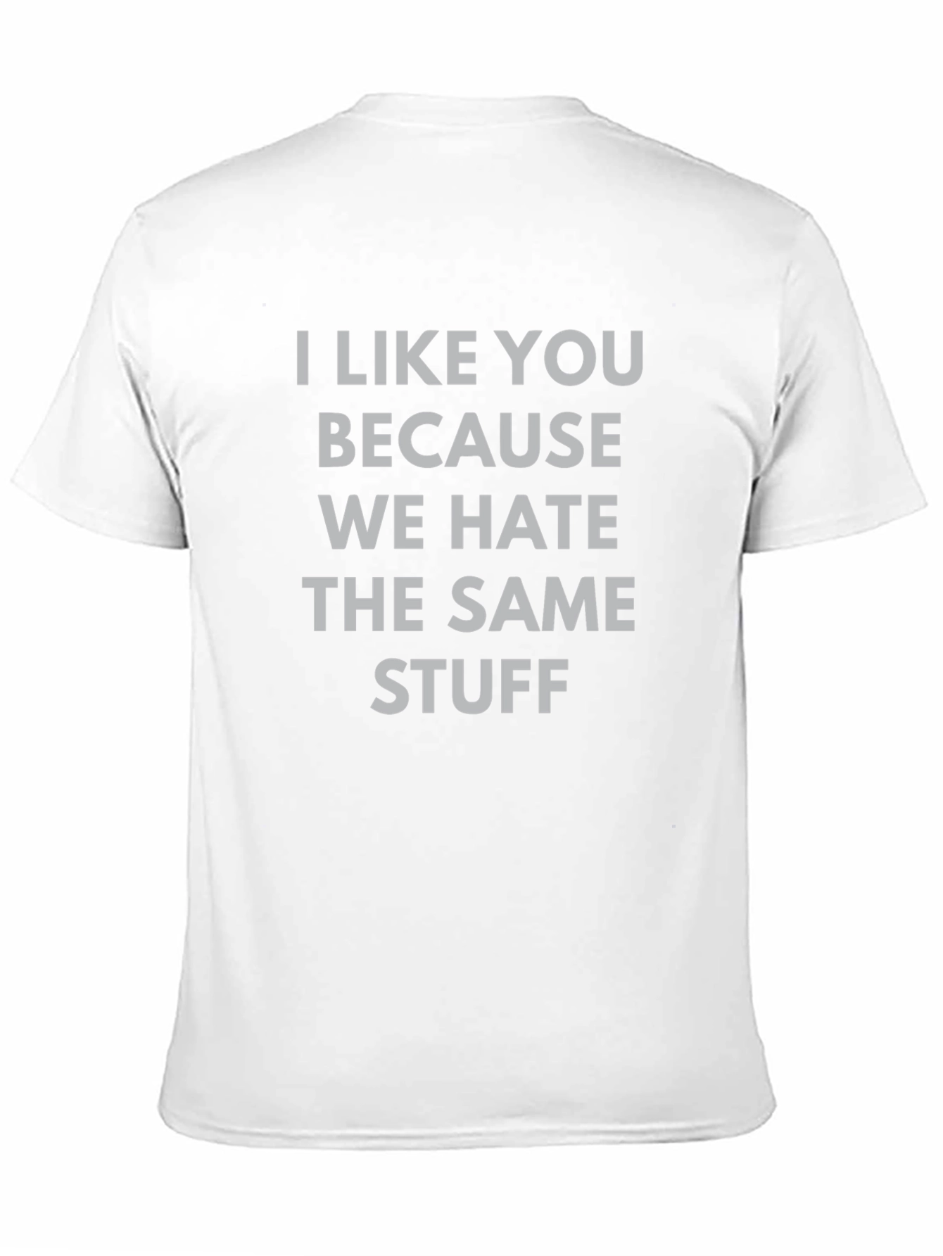 Black Funny Graphic Tee: I Like You Because We Hate Stuff view 11