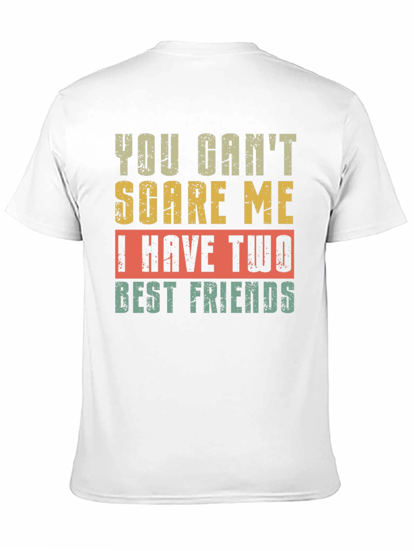 Black Funny Best Friends T-Shirt - You Can't Scare Me view 11