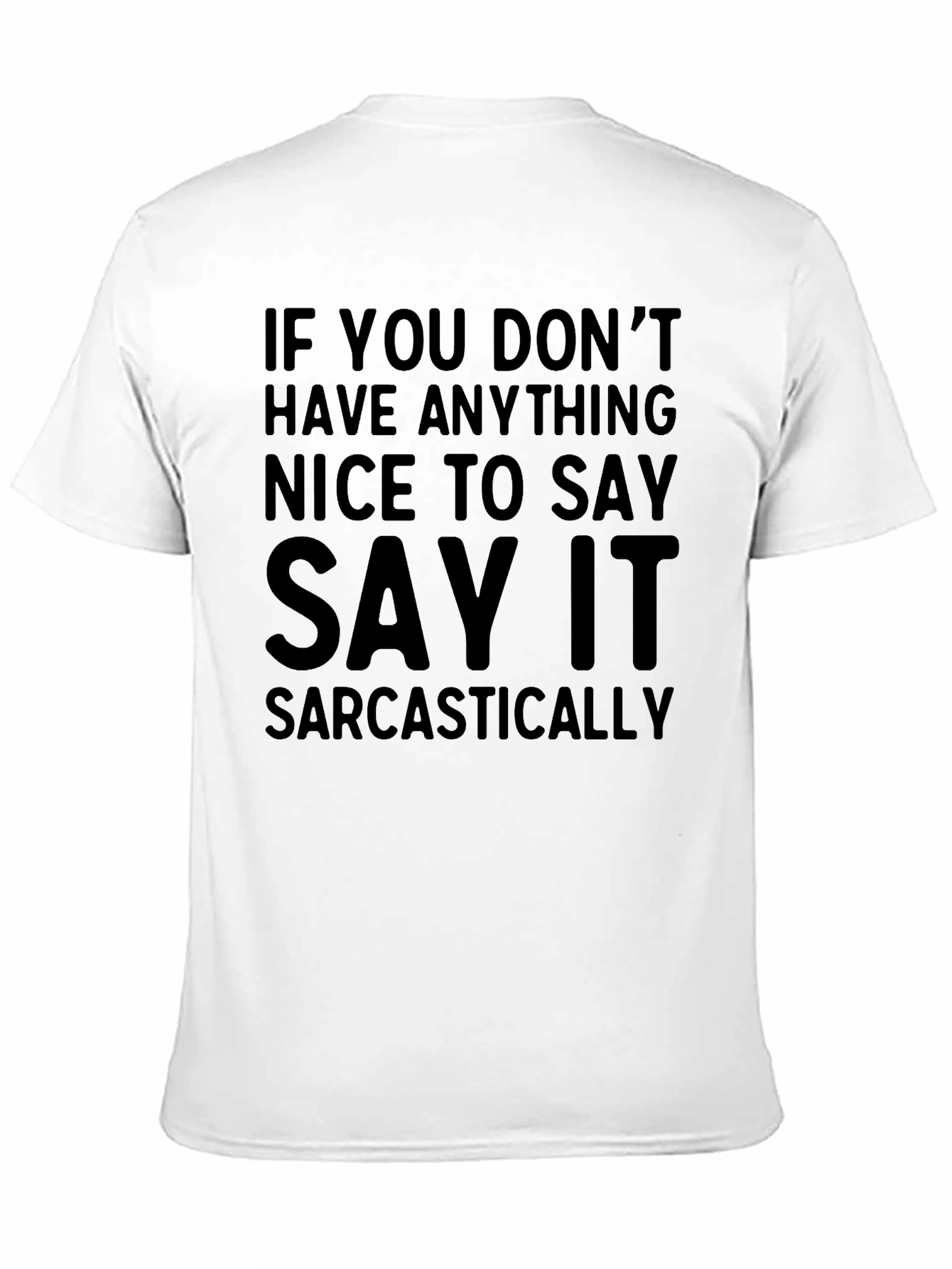 Black Sarcastic Humor Graphic Tee - Funny Statement Shirt view 11