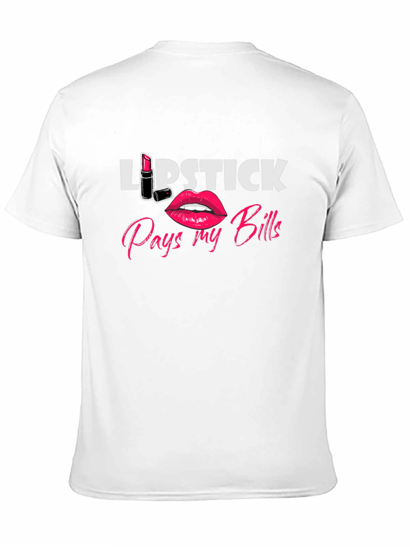 Black Lipstick Pays My Bills Graphic T-Shirt view 11