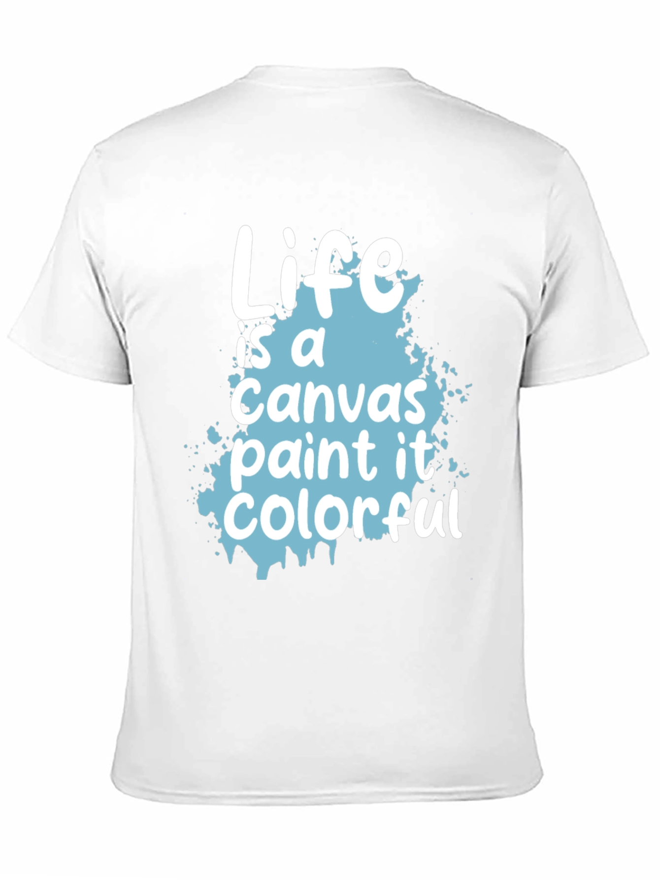 Life Is a Canvas Graphic Tee - 11