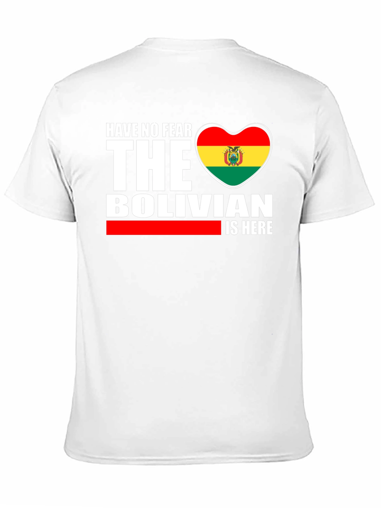 Bolivian Pride T-Shirt - Have No Fear - 11