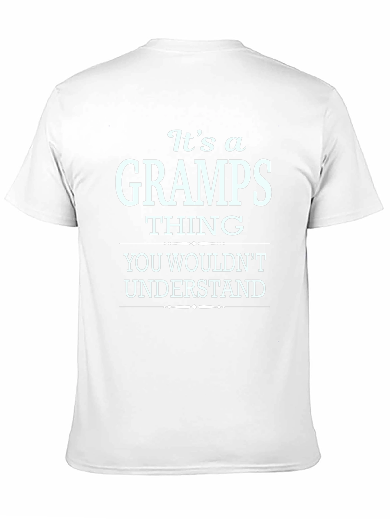 Black It's a Gramps Thing - Funny Men's T-Shirt view 11