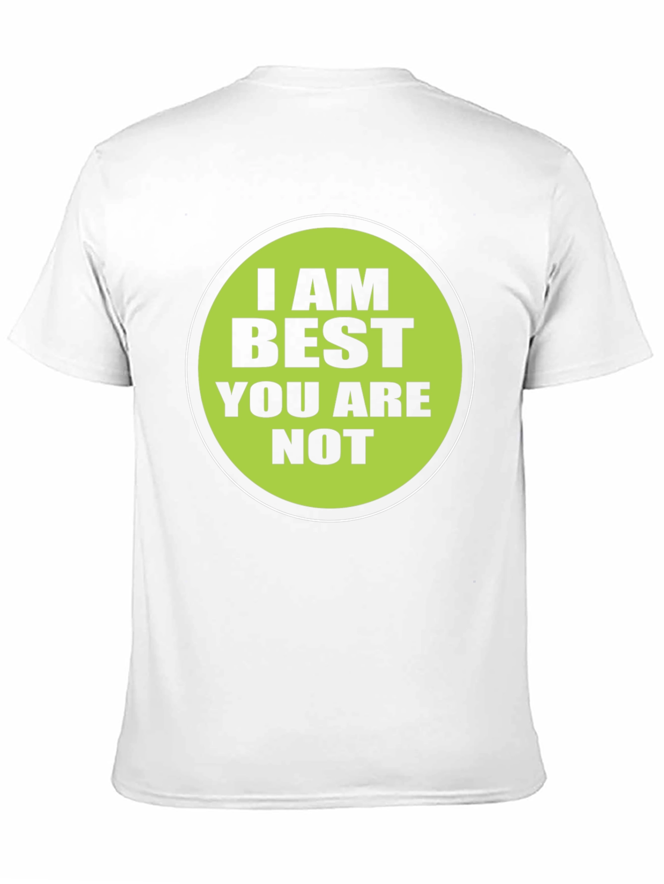 Black Funny "I AM BEST YOU ARE NOT" Graphic T-Shirt view 11