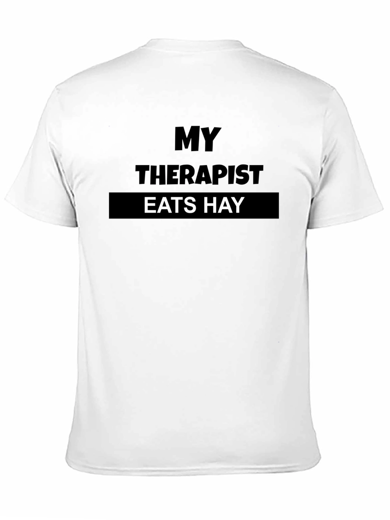Black My Therapist Eats Hay Funny Graphic T-Shirt view 11