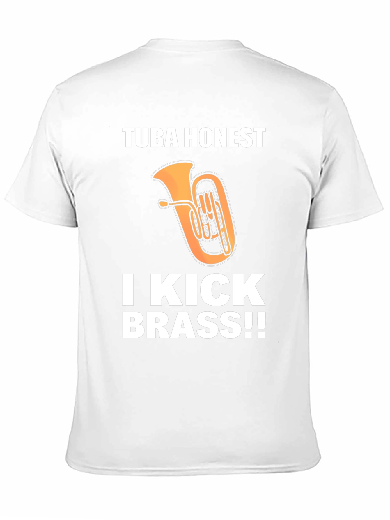 Black Tuba Honest, I Kick Brass!! Funny Music T-Shirt view 11