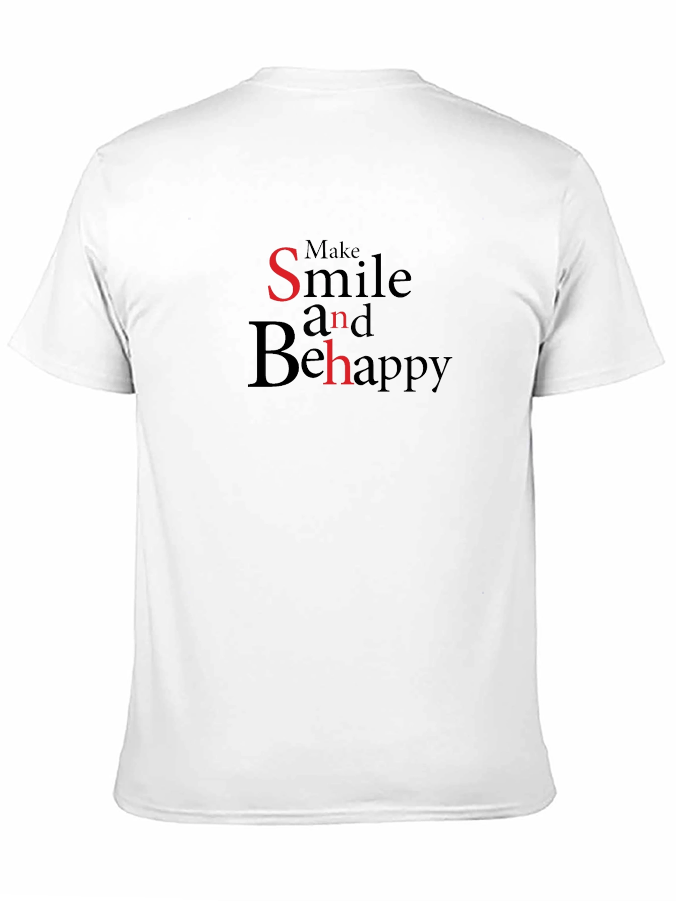 Black Make Smile Be Happy Graphic T-Shirt view 11