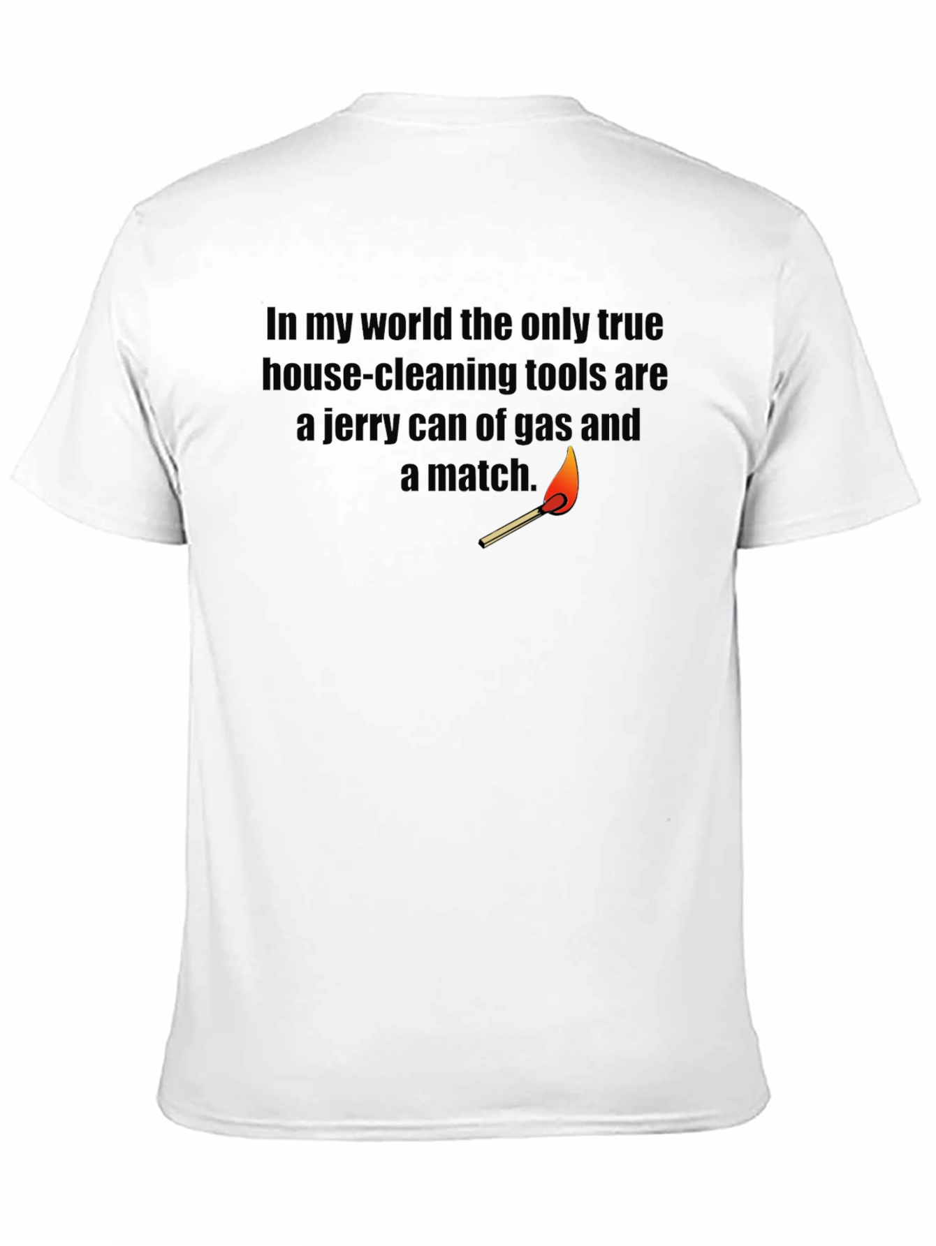 Black Humorous "Gas & Match" Cleaning Tools T-Shirt view 11