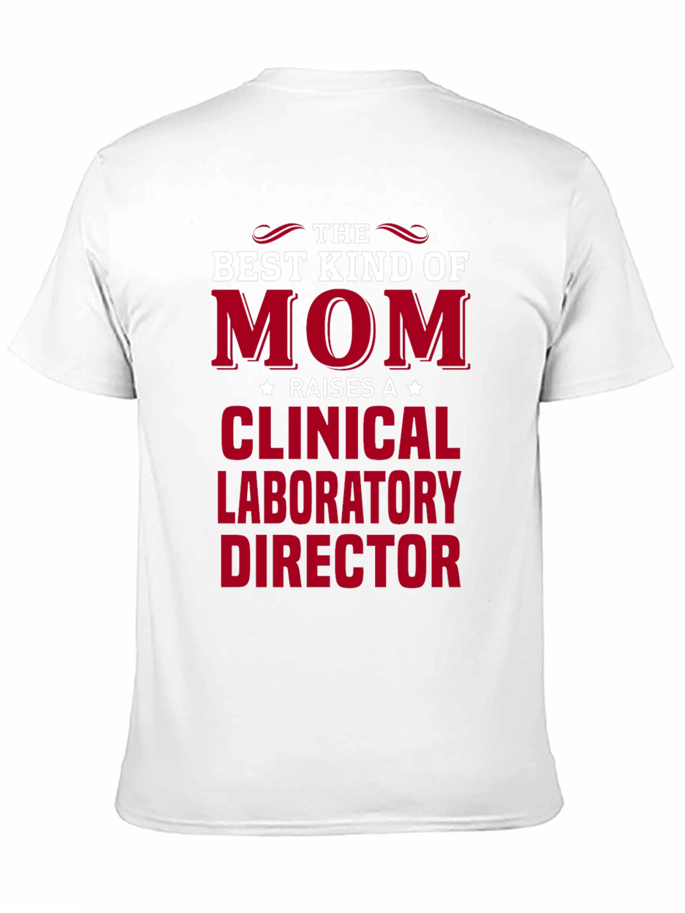 Black Best Kind of Mom T-Shirt - Clinical Laboratory Director view 11