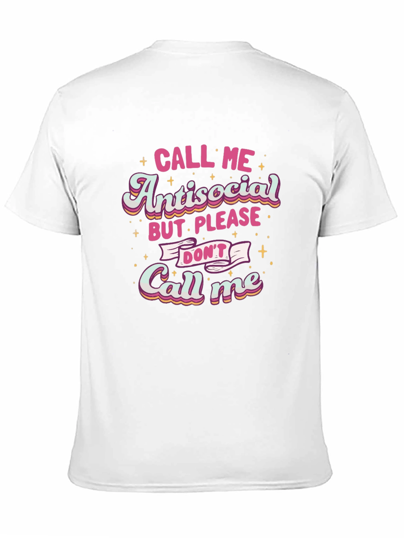 Black Antisocial Please Don't Call Me T-Shirt view 11
