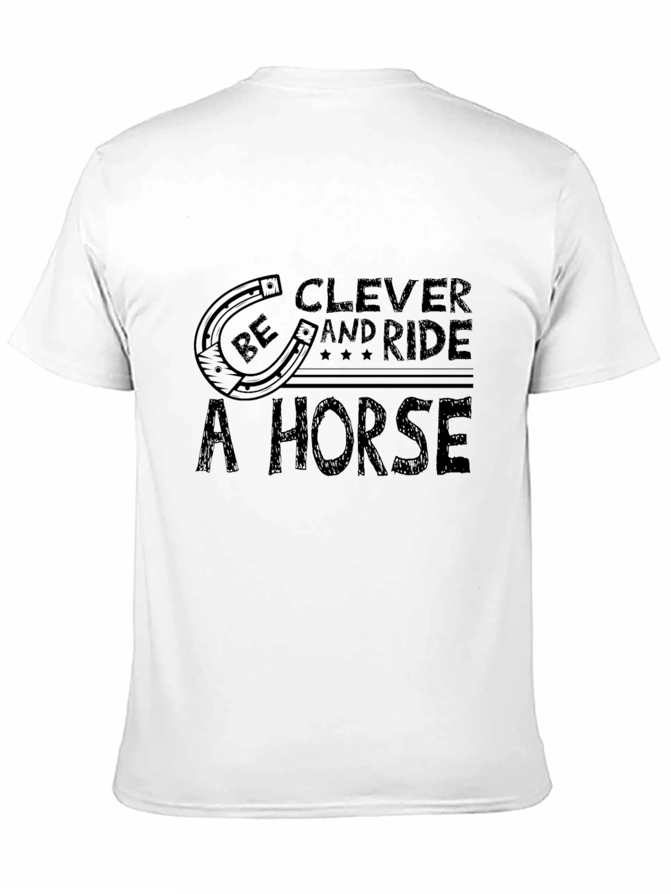Black Be Clever and Ride a Horse T-Shirt view 11