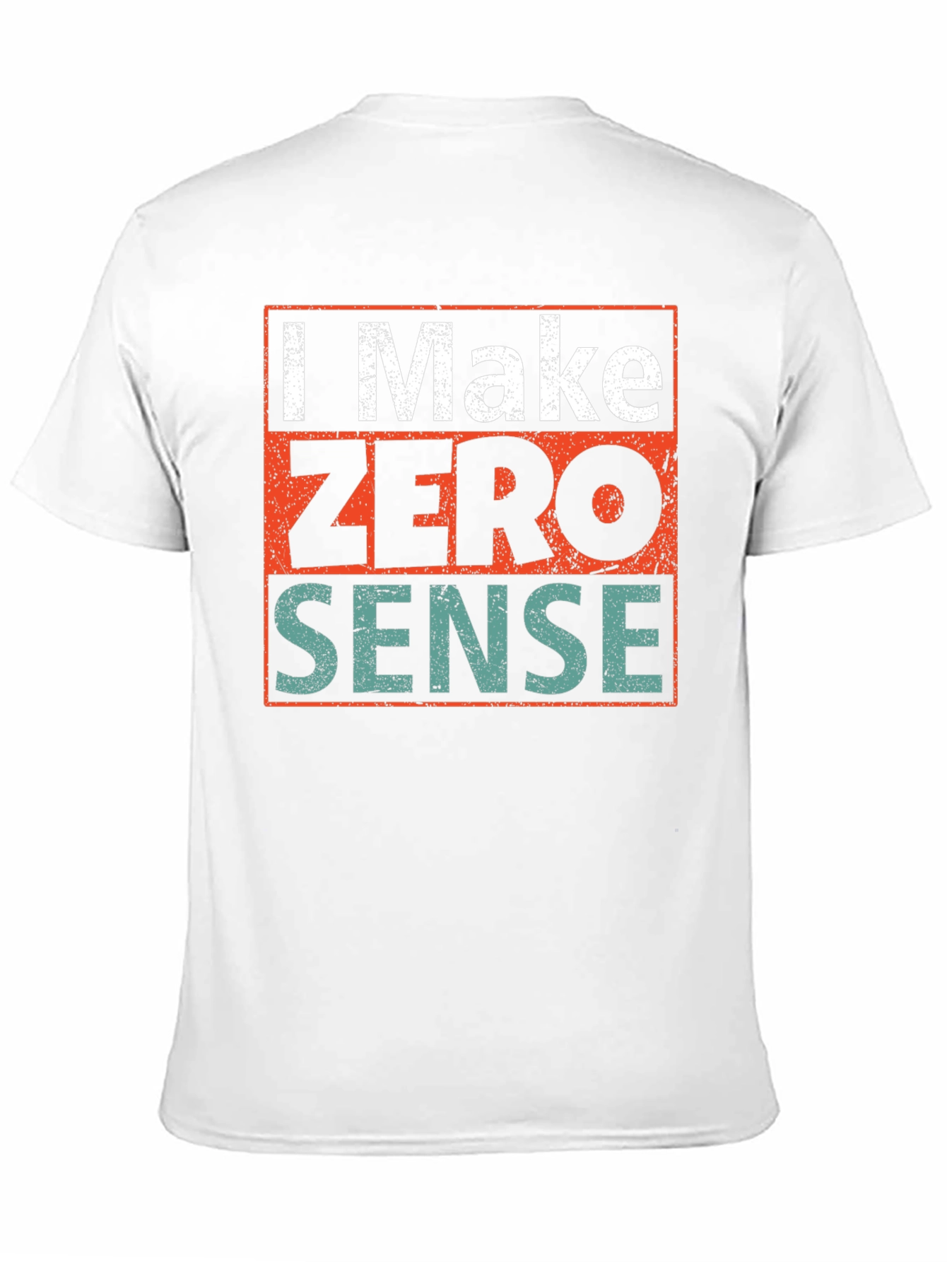 Black Humorous Graphic Tee - I Make Zero Sense view 11