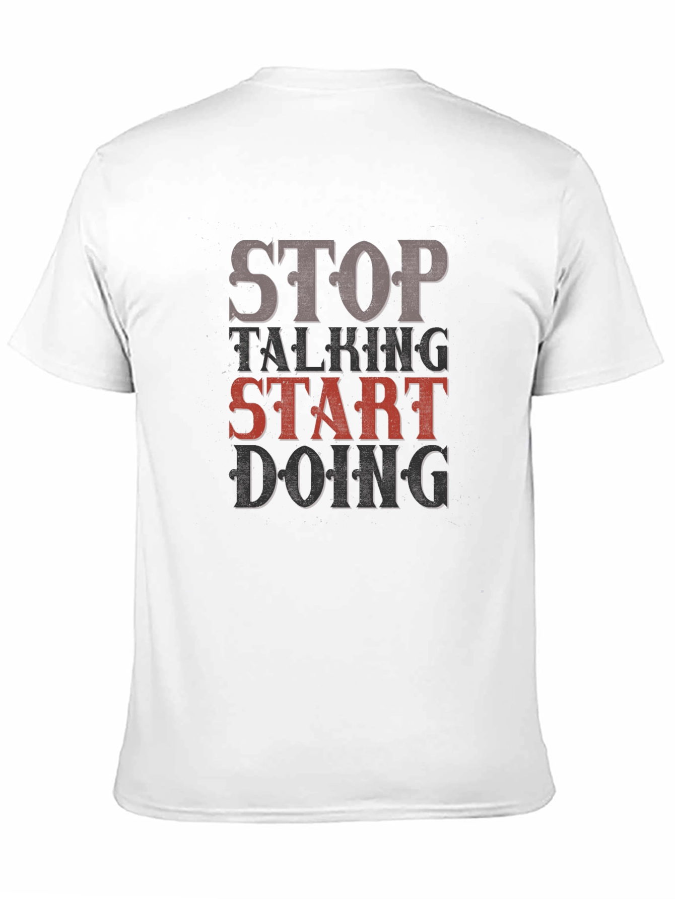 Black Stop Talking, Start Doing Graphic Tee view 11