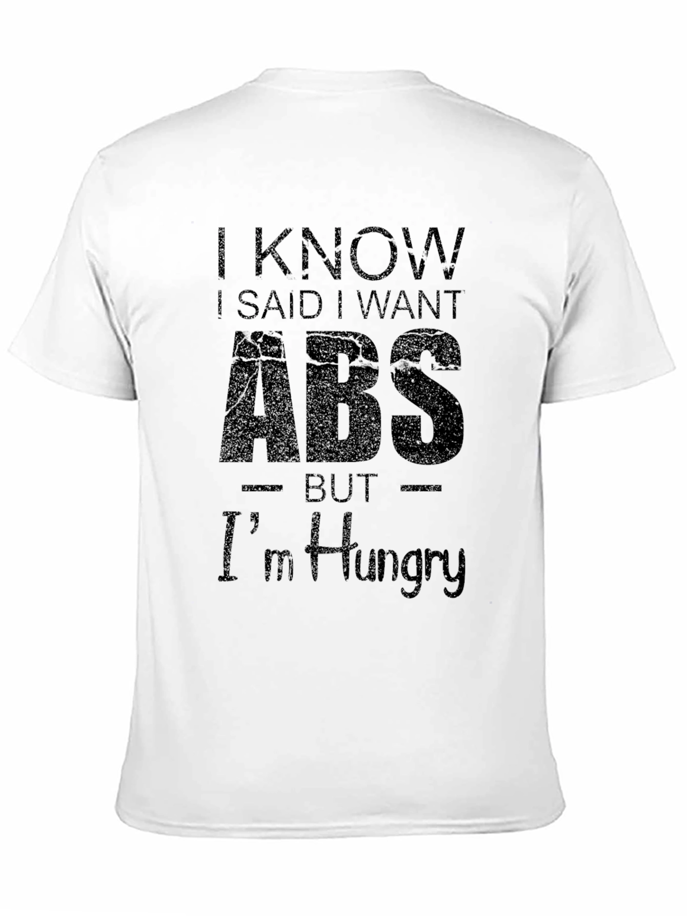 Black I Know I Said I Want ABS T-Shirt view 11