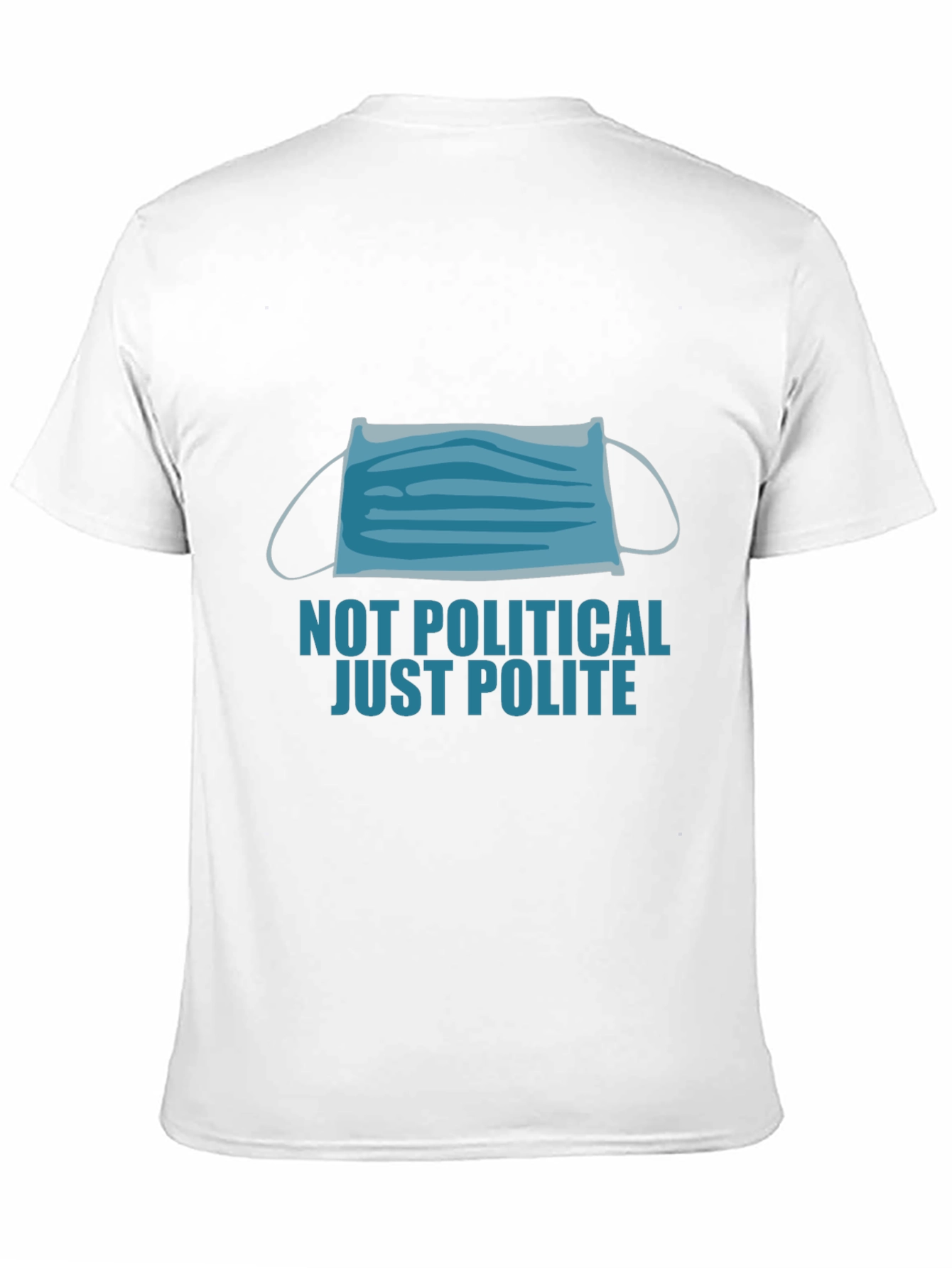 Black Not Political Just Polite Face Mask Graphic Tee view 11