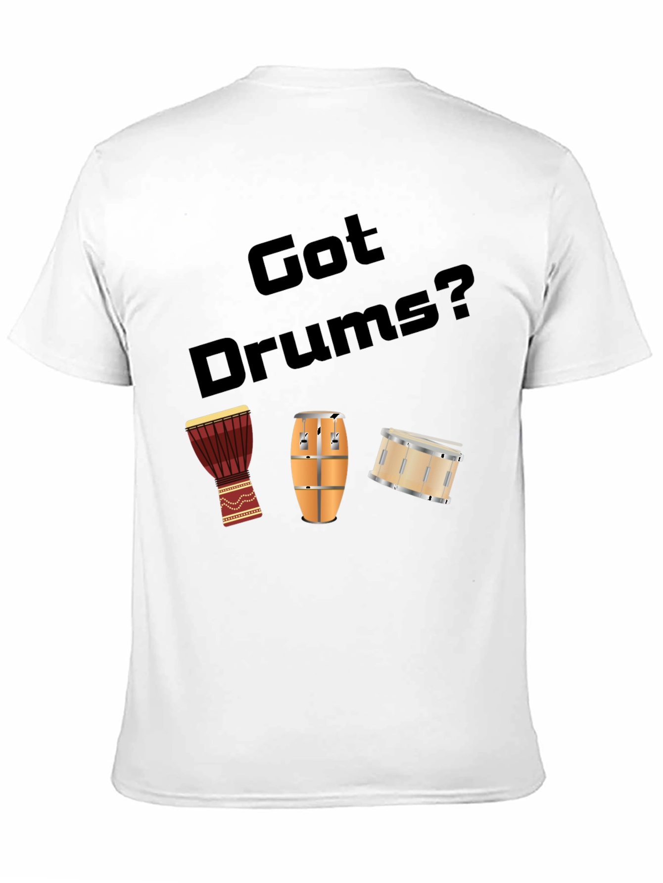 Black Got Drums? Black Graphic T-Shirt view 11