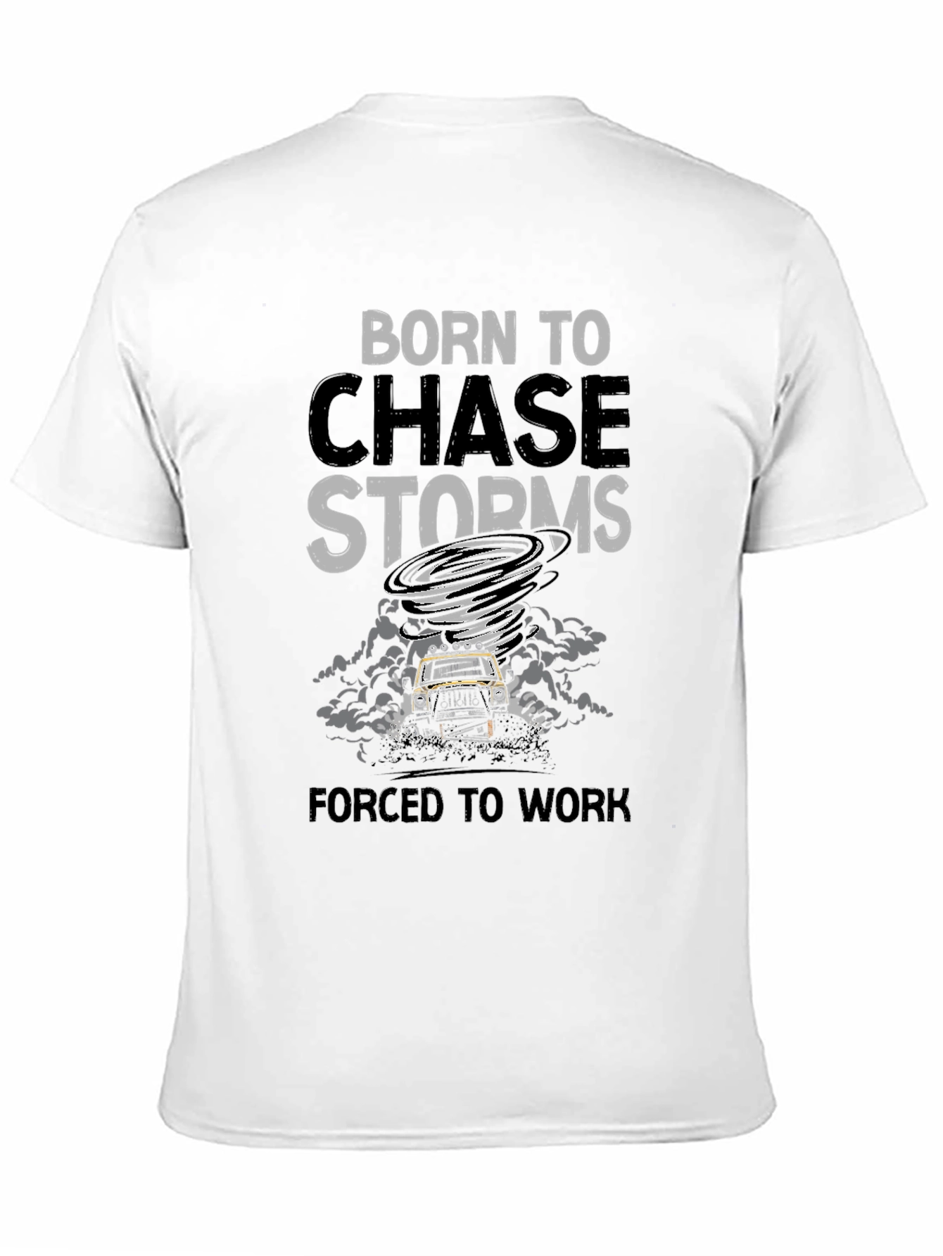 Black Born to Chase Storms T-Shirt view 11
