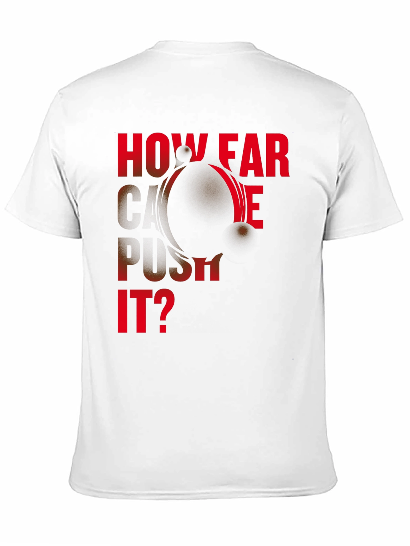 Black Motivational "How Far Can We Push It?" Black T-Shirt view 11