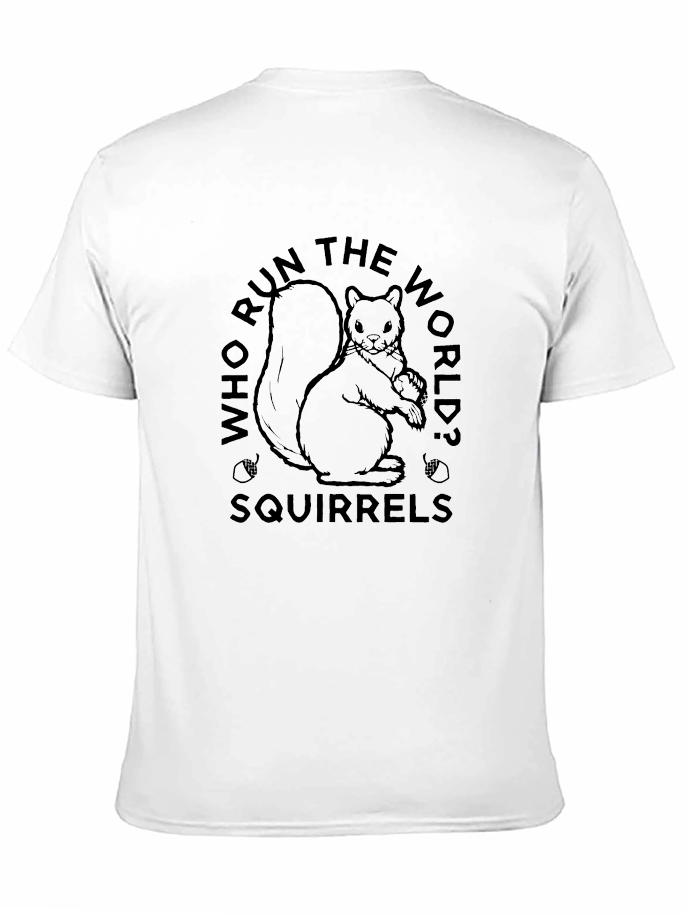 Black Who Run The World? Squirrels! T-Shirt view 11