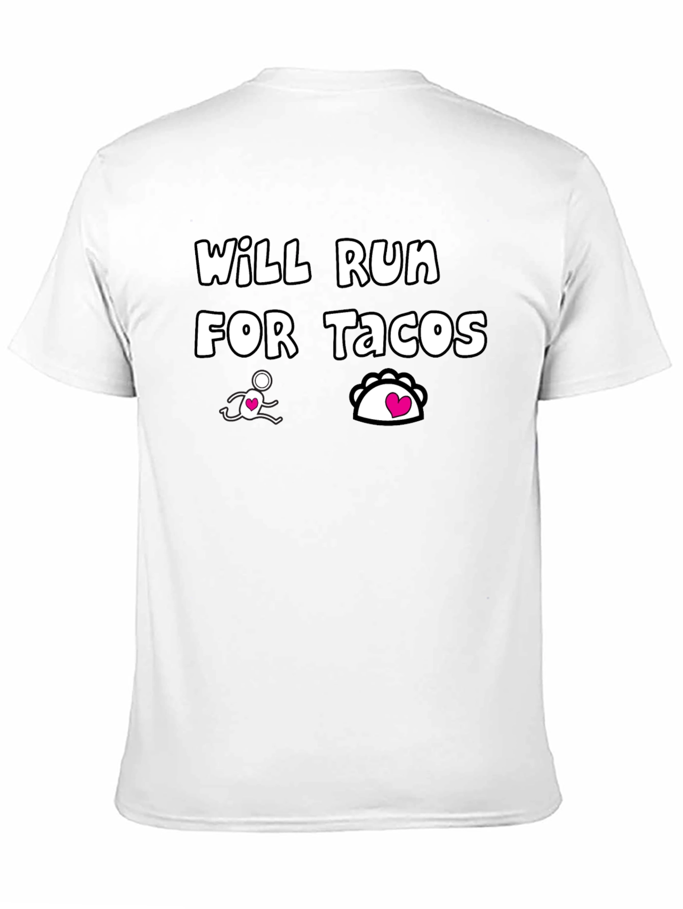 Will Run for Tacos Graphic Tee - Funny Foodie Shirt - 11