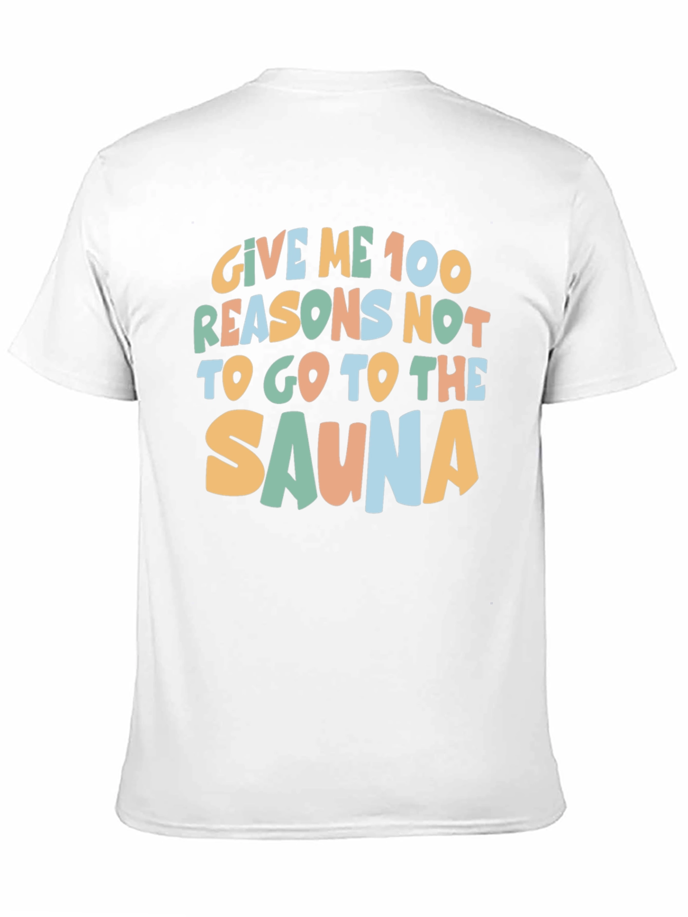 Black Sauna Humor T-Shirt - 100 Reasons Why Not! view 11