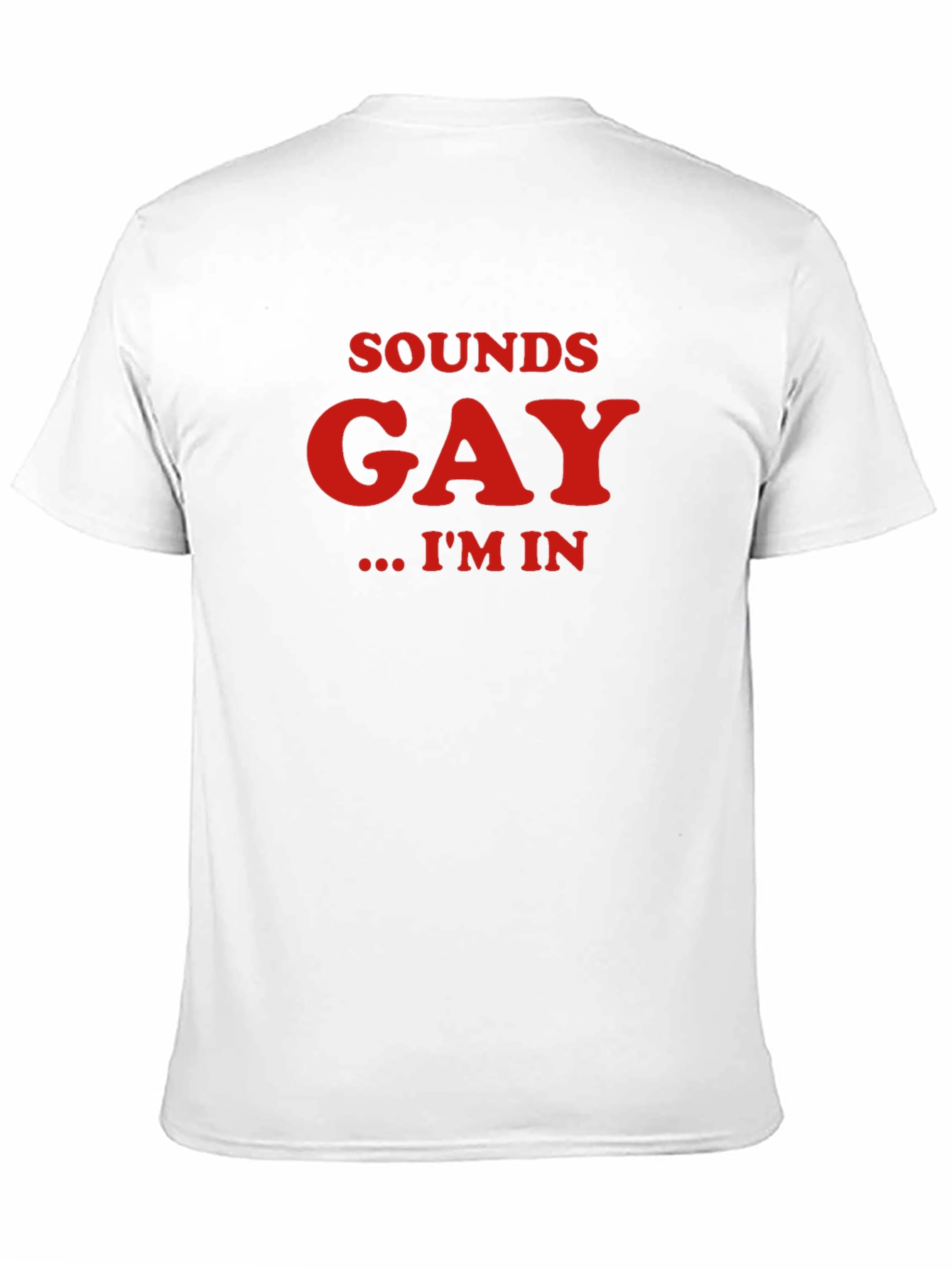 Black Sounds Gay I'm In T-Shirt - Bold Statement Tee view 11