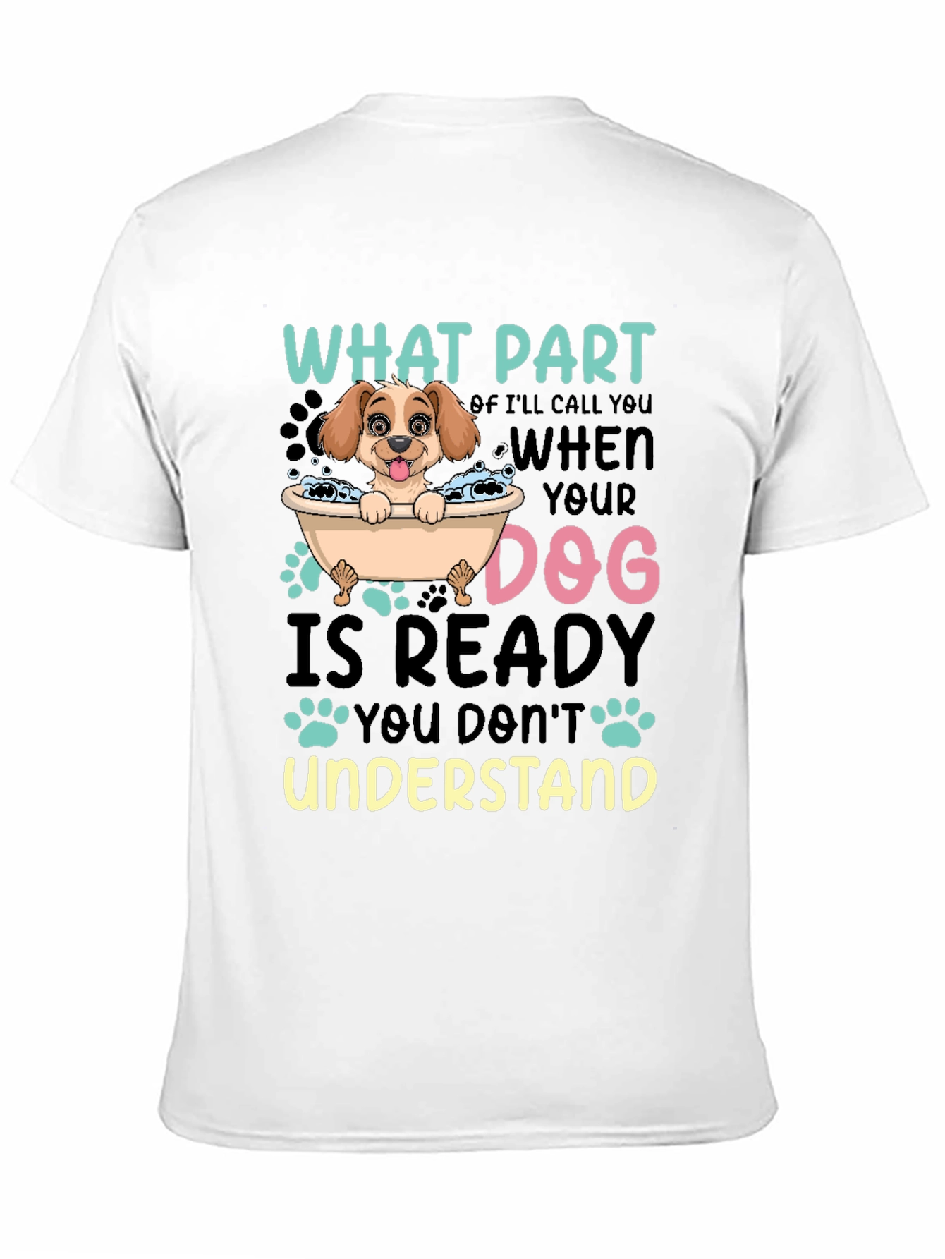 Black Dog Lover T-Shirt Funny Dog Ready Quote Tee view 11